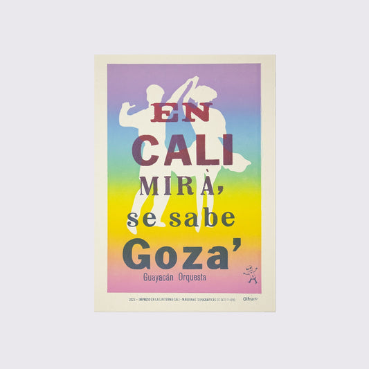POSTER / EN CALI MIRÁ SE SABE GOZÁ