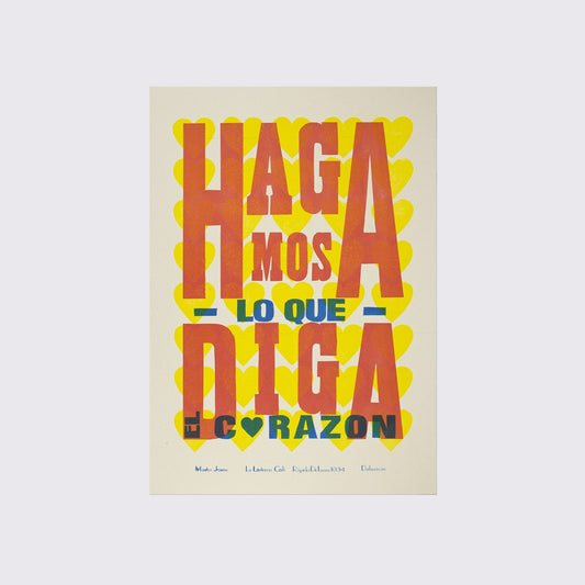 POSTER / HAGAMOS LO QUE DIGA EL CORAZÓN