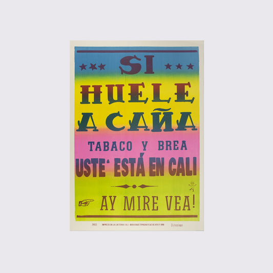 POSTER / SI HUELE A CAÑA