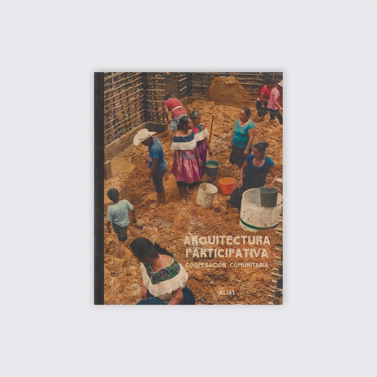 BOOK / PARTICIPATORY ARCHITECTURE. Enrique Ortiz Flores