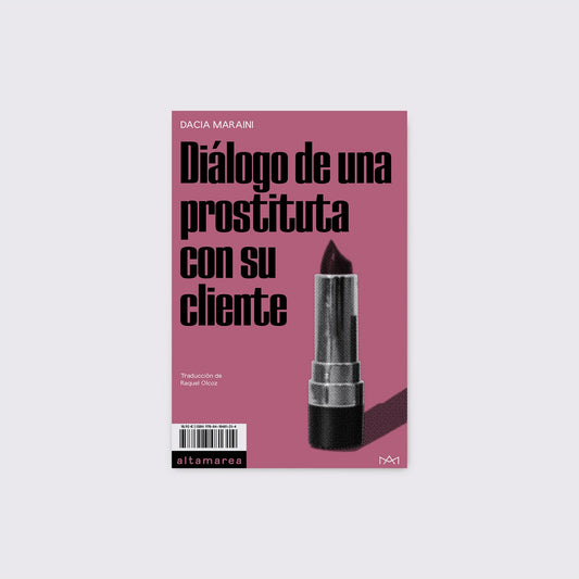 BOOK / DIALOGUE OF A PROSTITUTE WITH HER CLIENT. Dacia Maraini