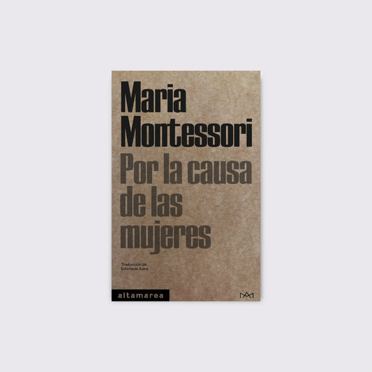 BOOK / FOR THE CAUSE OF WOMEN. Maria Montessori