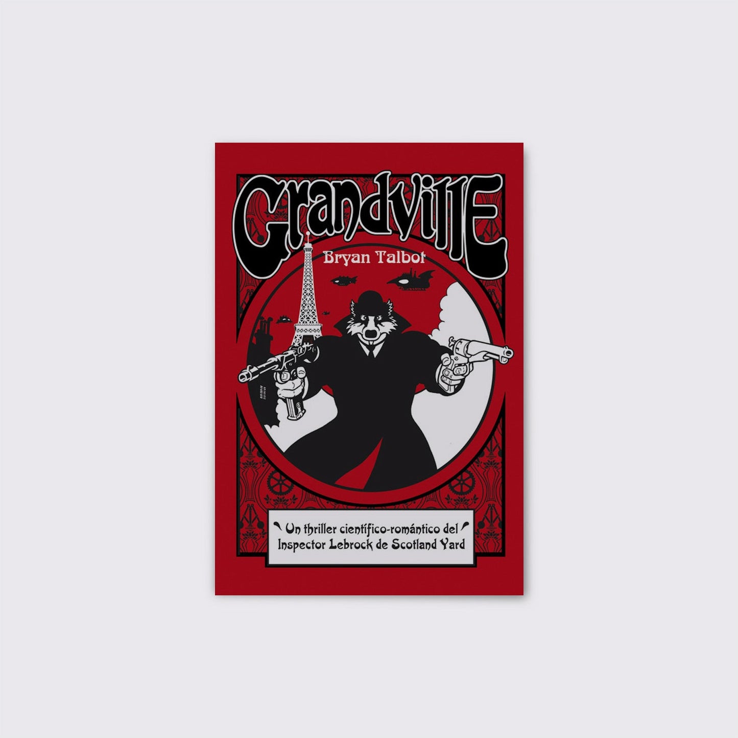 BOOK / GRANDVILLE. Bryan Talbot