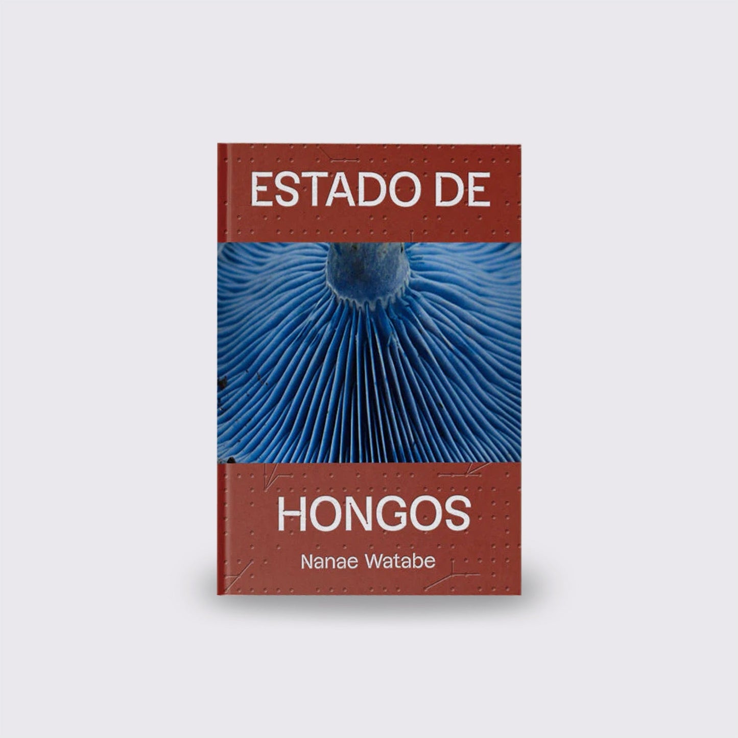 BOOK / STATE OF FUNGI. Nanae Watabe