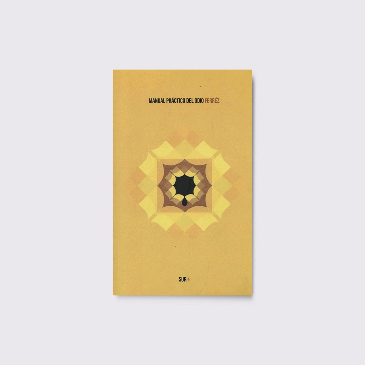 BOOK / PRACTICAL MANUAL OF HATE. Ferréz