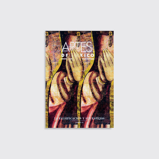 ARTS OF MEXICO N.28 / FORGERY AND ITS MIRRORS
