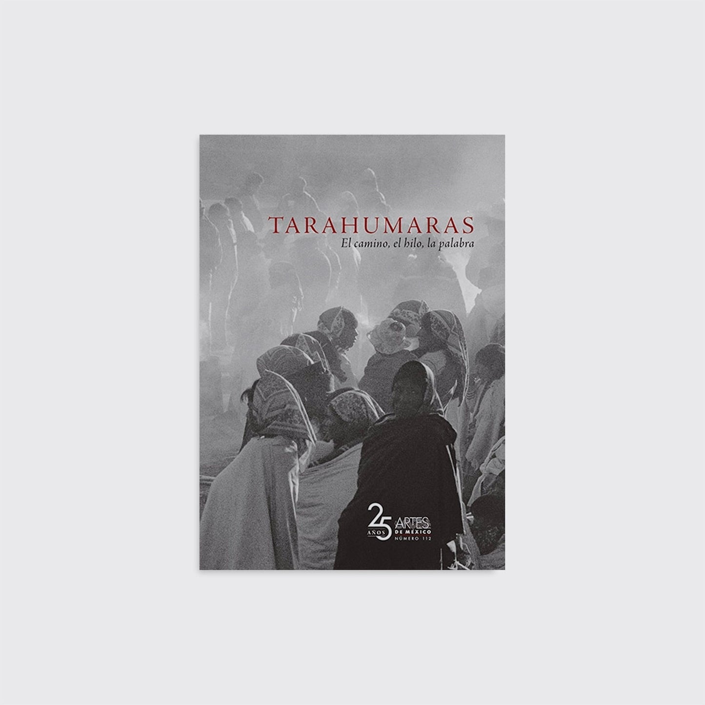 ARTS OF MEXICO / TARAHUMARAS. NUM 112
