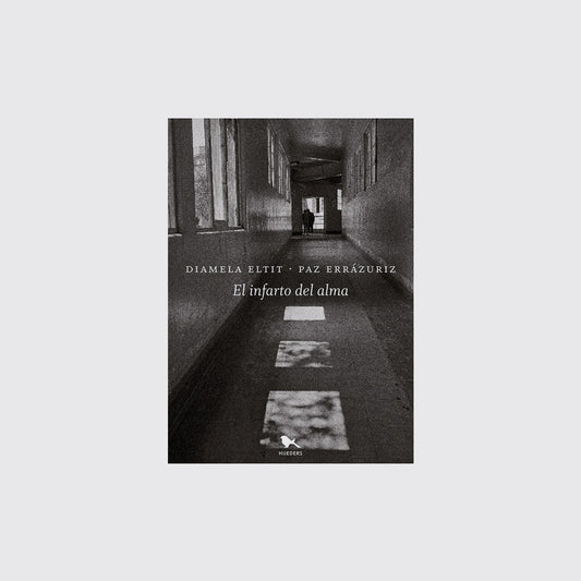 BOOK / "THE STROKE OF THE SOUL." Diamela Eltit and Paz Errazuriz