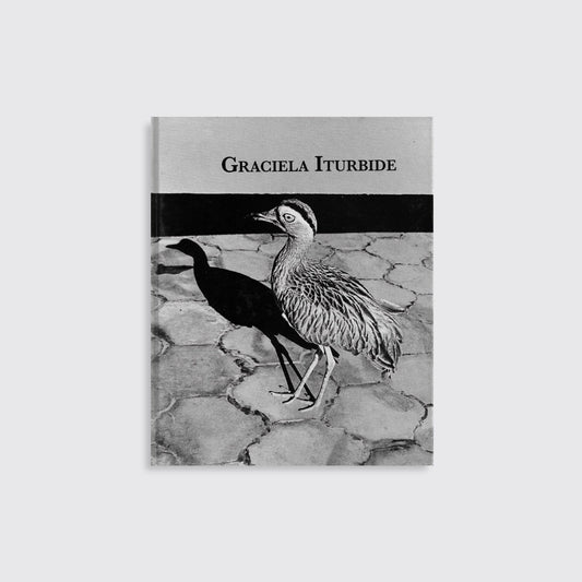 BOOK / "THE CONDITIONS OF THE LONE BIRD." Graciela Iturbide