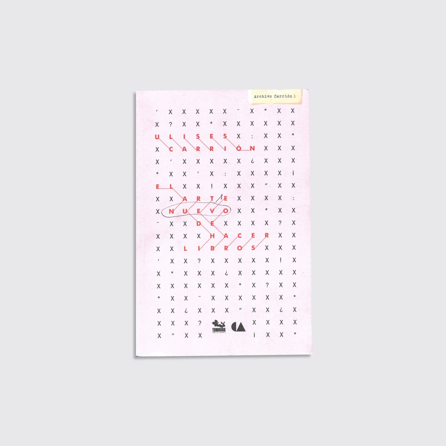 BOOK / "THE NEW ART OF MAKING BOOKS." Ulises Carrión