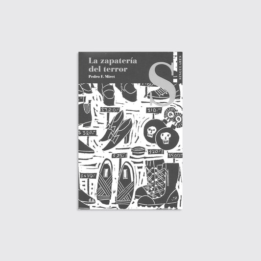 BOOK / "THE SHOE STORE OF TERROR". Pedro E. Miret