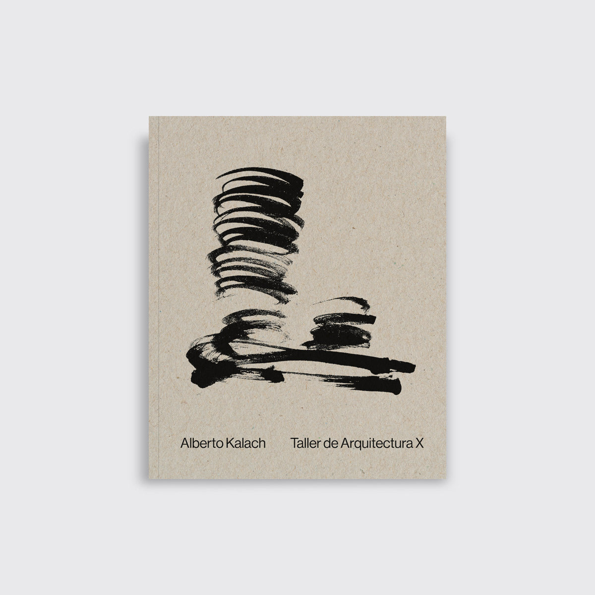 LIBRO / ALBERTO KALACH TALLER DE ARQUITECTURA X. Miquel Adrià
