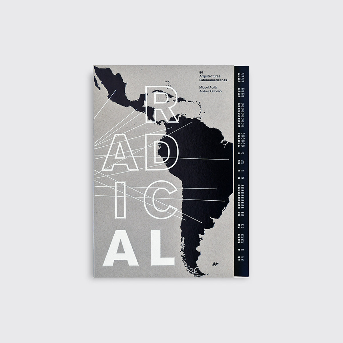 LIBRO / RADICAL 50 ARQUITECTURAS LATINOAMERICANAS. Miquel Adrià