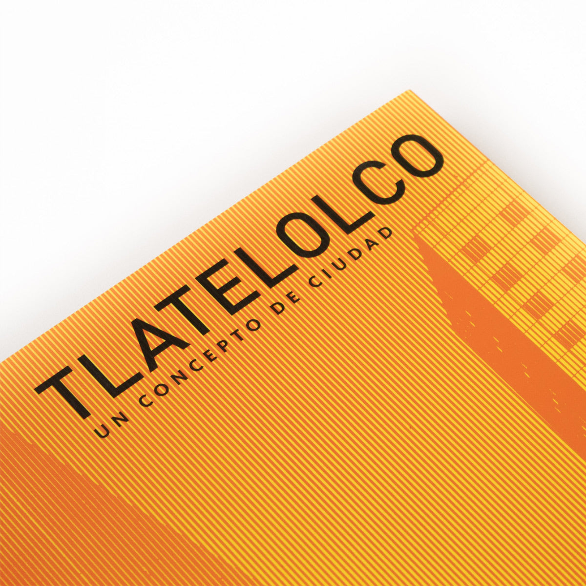 LIBRO / TLATELOLCO UN CONCEPTO DE CIUDAD. Miquel Adrià