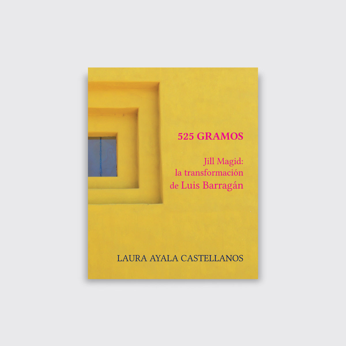 LIBRO / 525 GRAMOS. Laura Ayala Castellanos
