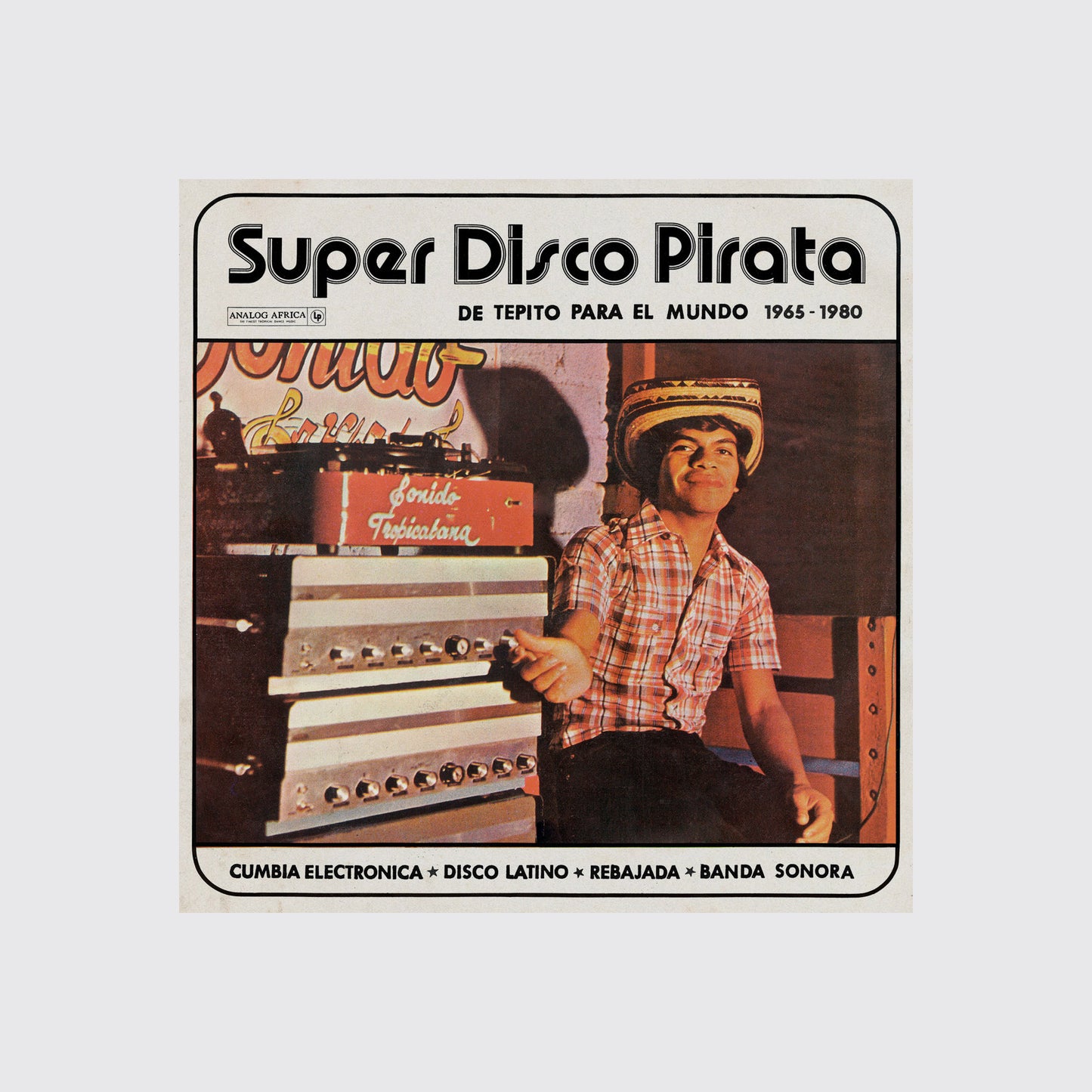 LP / SUPER DISCO PIRATA. De Tepito Para El Mundo 1965-1980