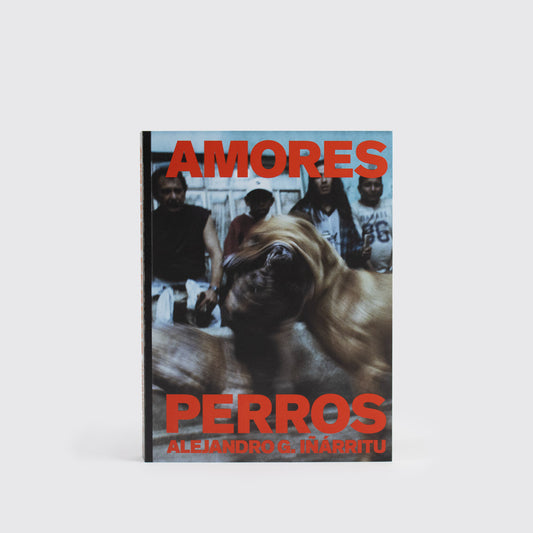 LIBRO / AMORES PERROS. Alejandro G. Iñárritu