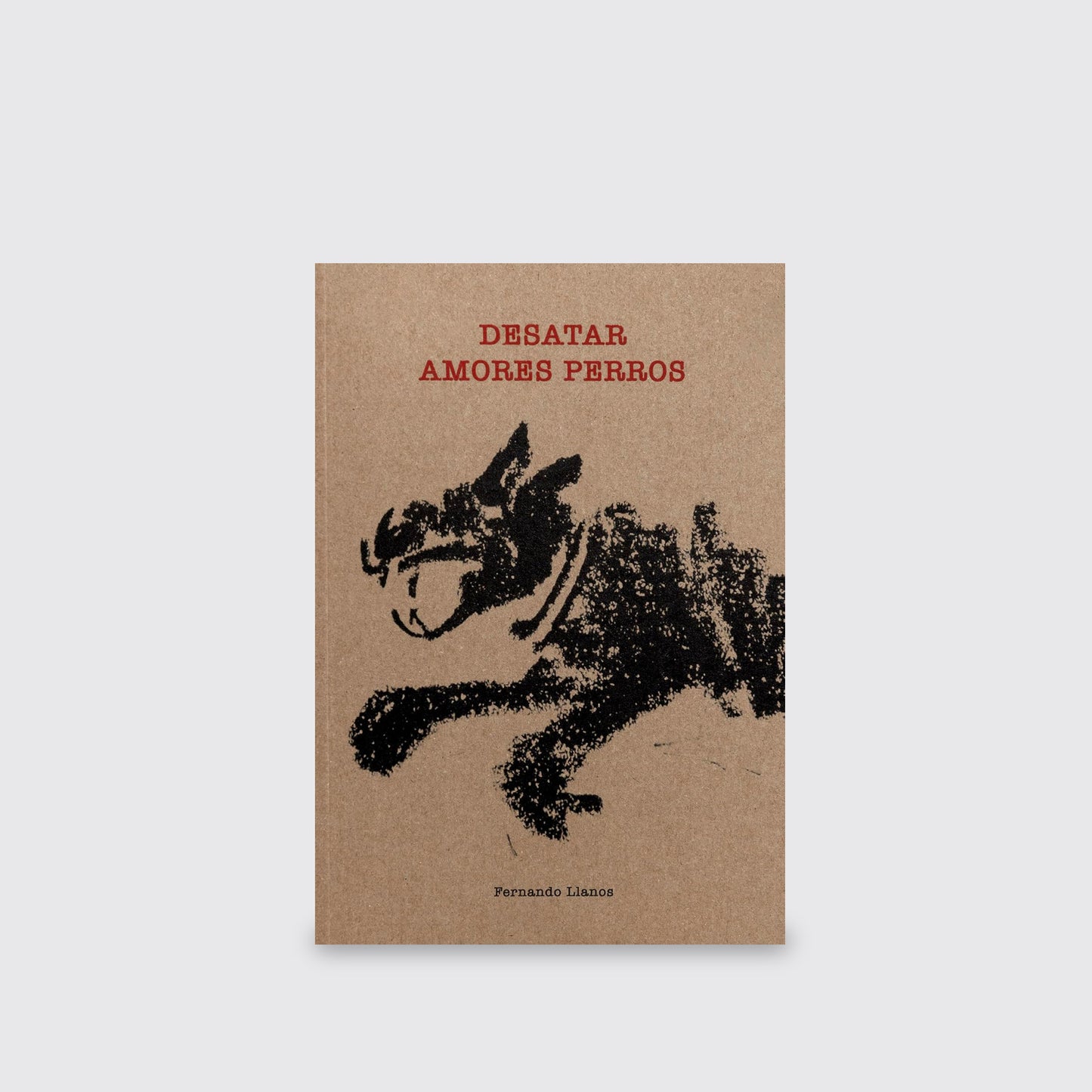 LIBRO / DESATAR AMORES PERROS. Fernando Llanos