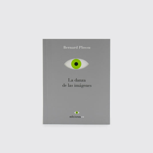 BOOK / THE DANCE OF IMAGES. Bernard Plossu