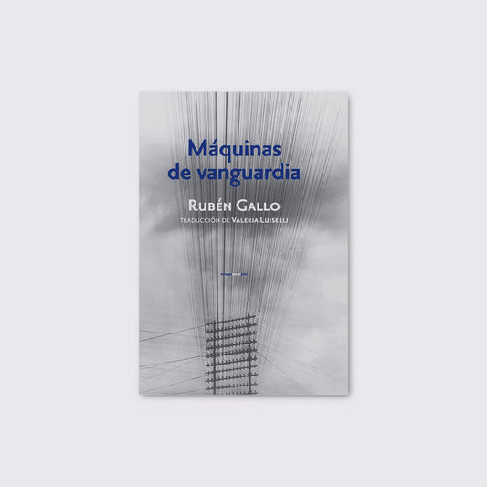 BOOK / VANGUARD MACHINES. Rubén Gallo