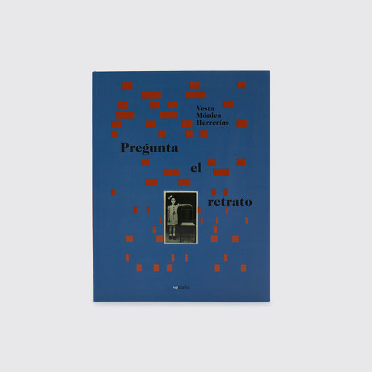 BOOK / QUESTION THE PORTRAIT. Vesta Mónica