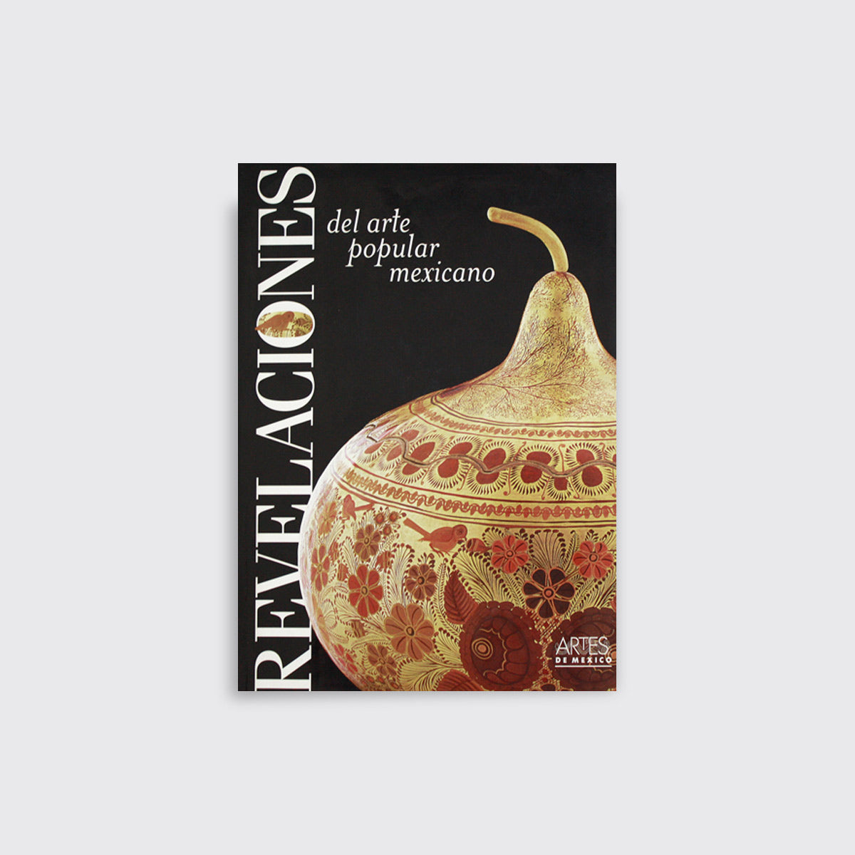 BOOK /  REVELATIONS OF MEXICAN POPULAR ART