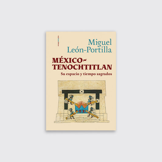 LIBRO / MÉXICO-TENOCHTITLAN. Miguel León-Portilla