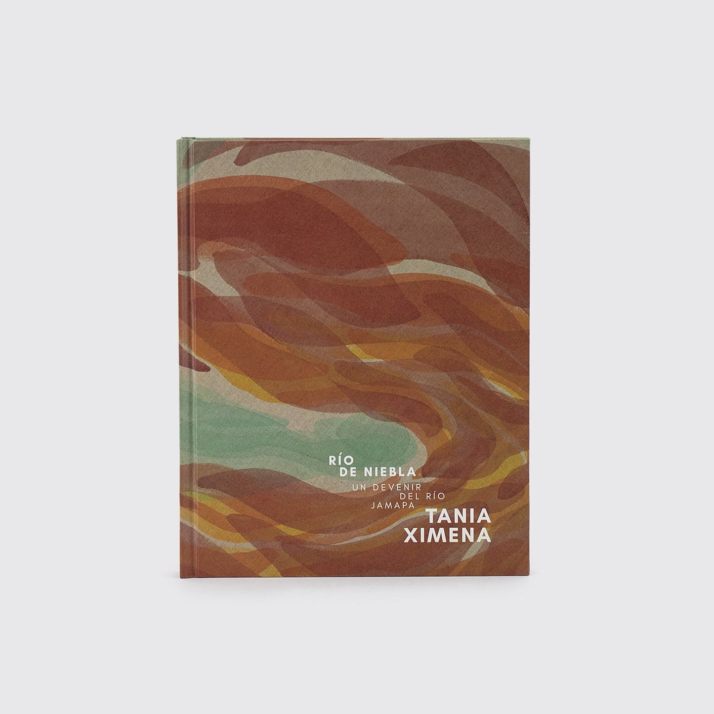 BOOK / RIVER OF FOOG. Tania Ximena