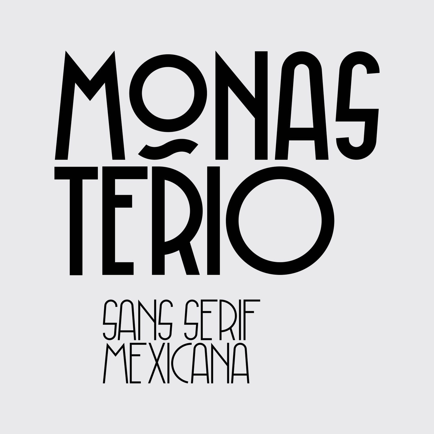 TYPEFACE / MONASTERIO