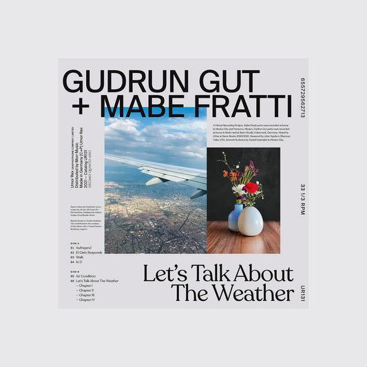 LP / GUDRUN GUT + MABE FRATTI — Let's Talk About The Weather